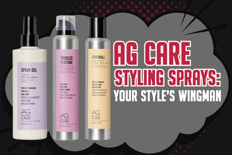 AG Care Styling Sprays: Your Style’s Wingman