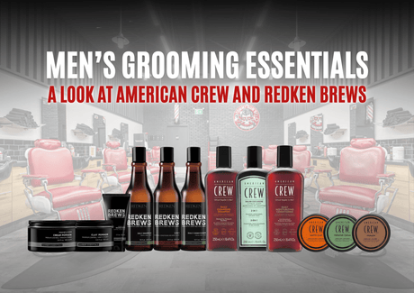 Men’s Grooming Essentials: A Look at American Crew and Redken Brews