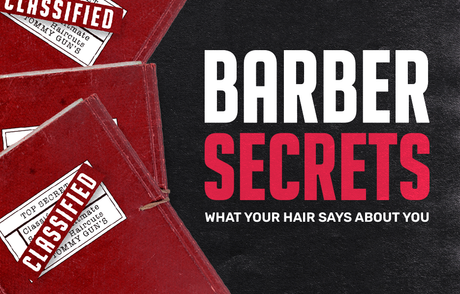 Barber Secrets: What Your Hair Says About You