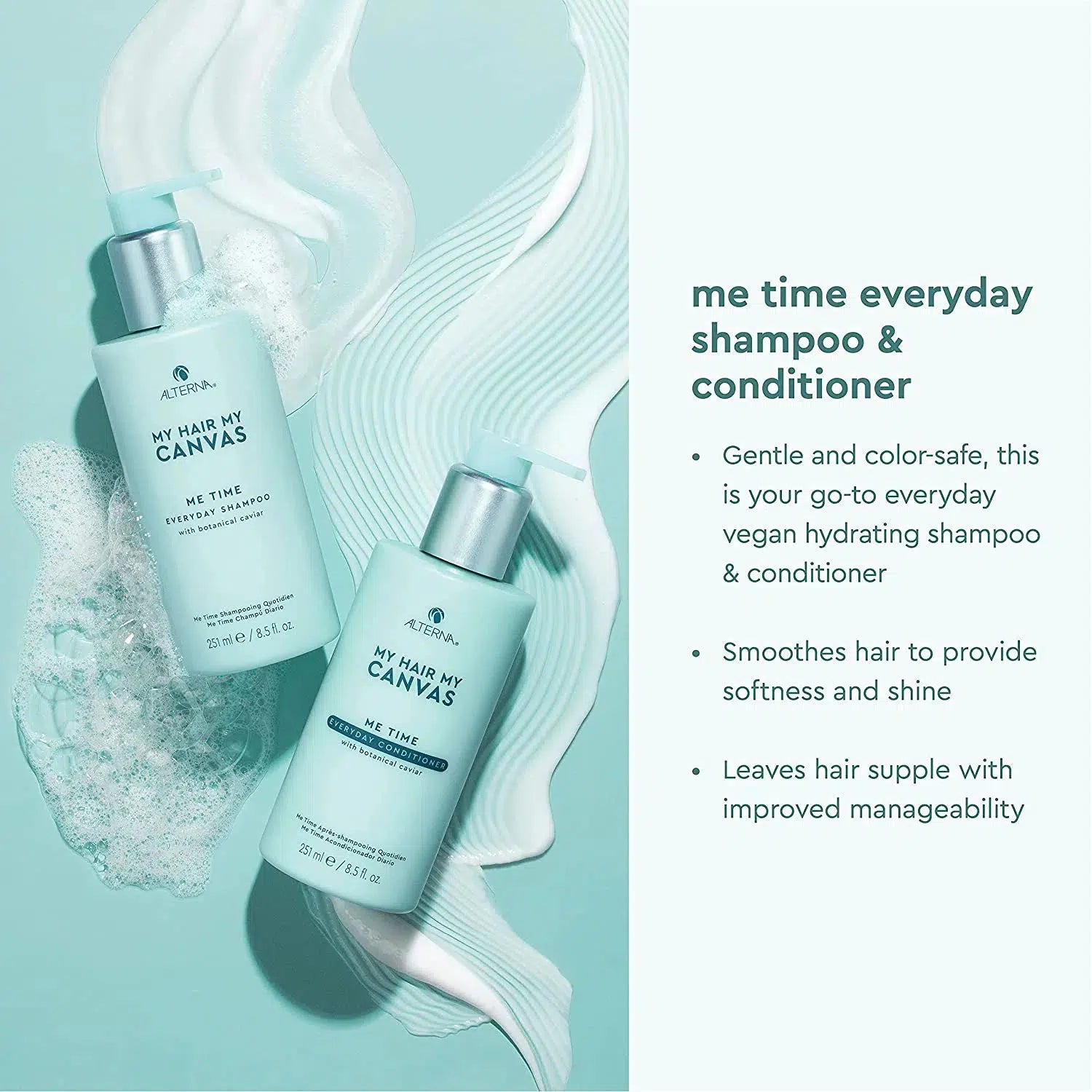 MY HAIR. MY CANVAS. ME TIME Everyday Shampoo